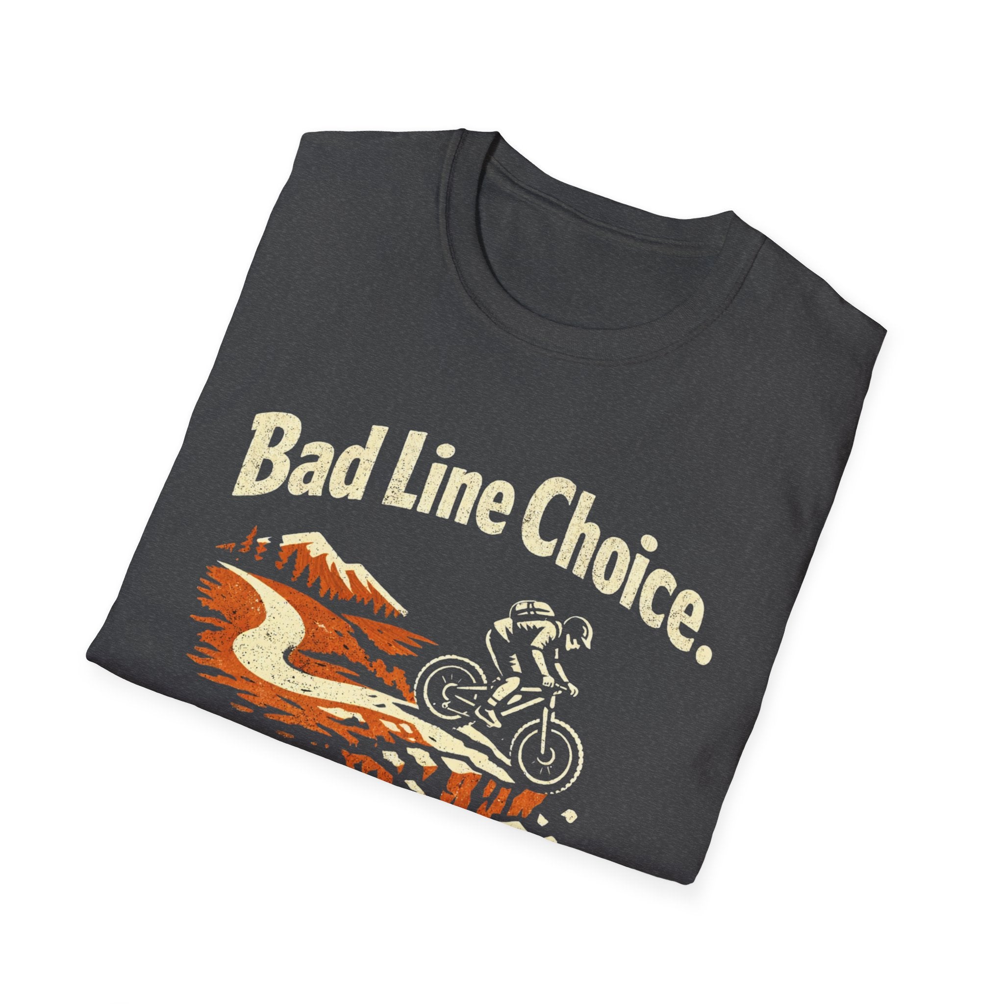 Bad Line Choice T-Shirt