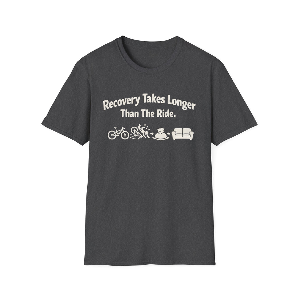 Recovery takes longer T-Shirt