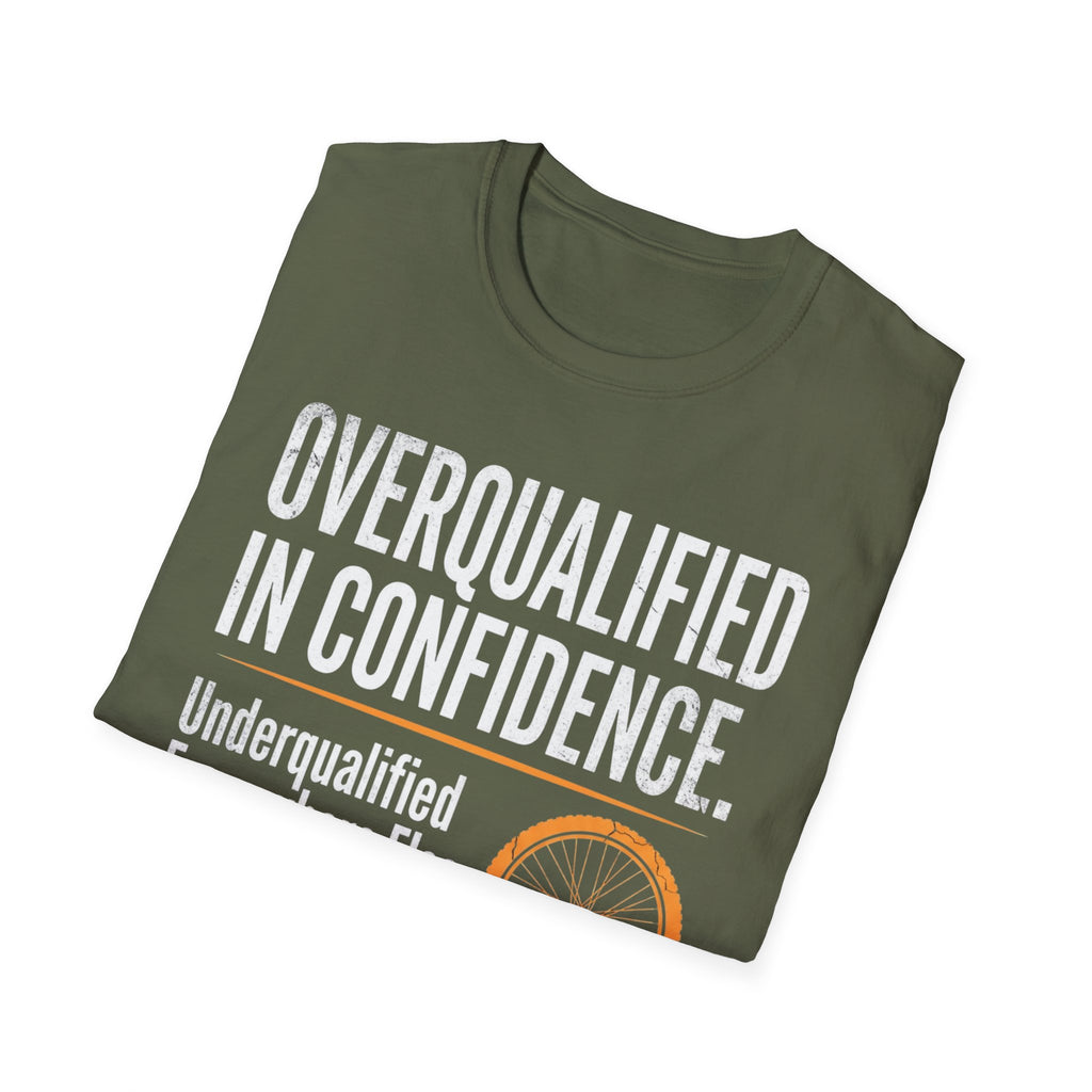 Overqualified in Confidence T-Shirt