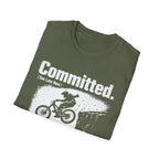 Committed Too late now T-Shirt