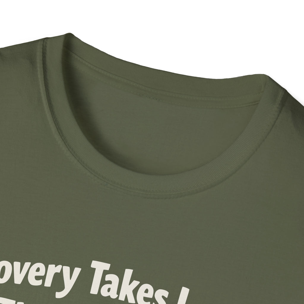 Recovery takes longer T-Shirt
