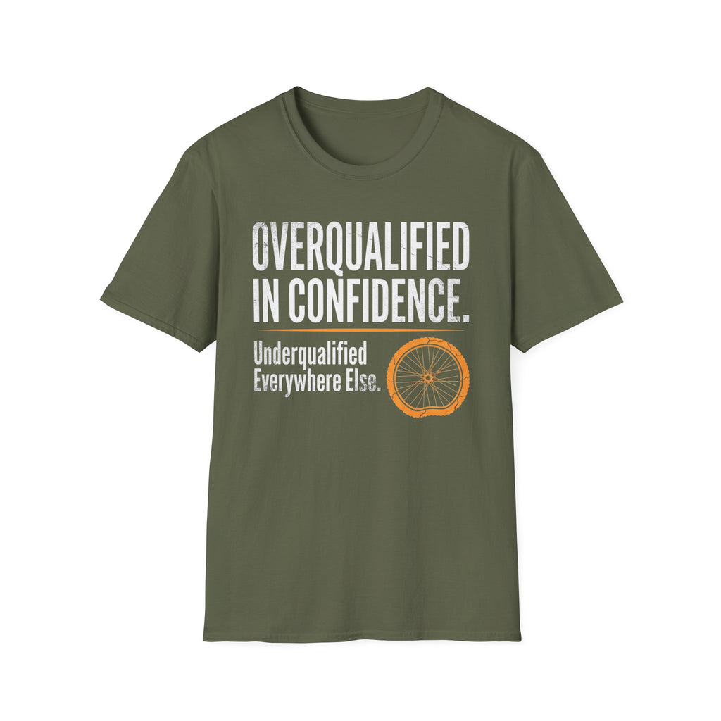 Overqualified in Confidence T-Shirt