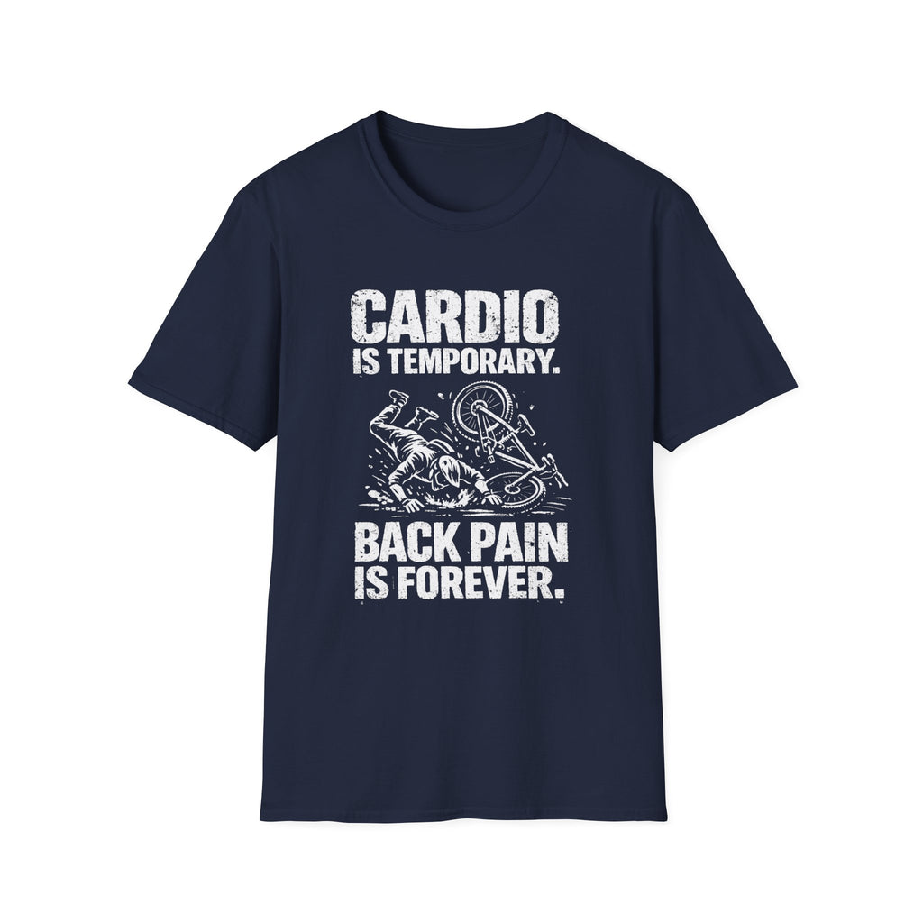 Cardio is Temporary T-Shirt