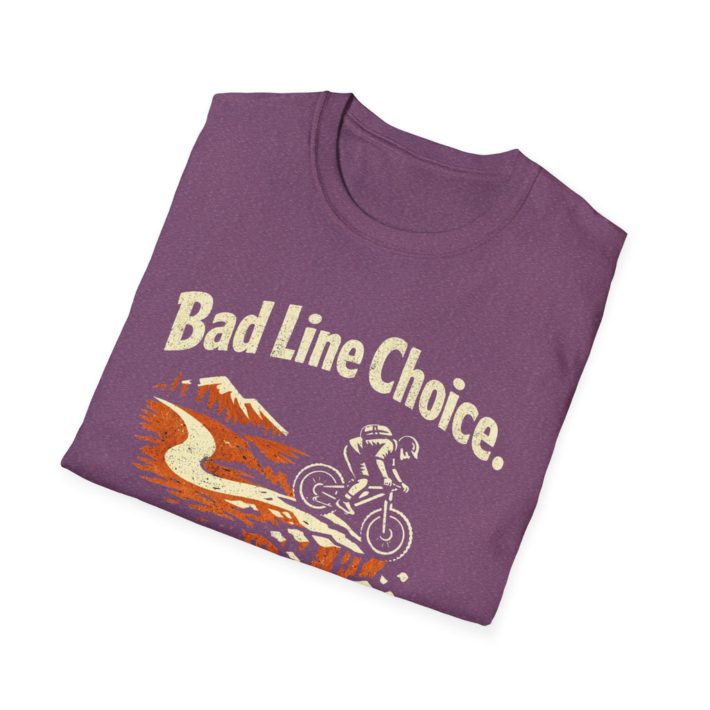 Bad Line Choice T-Shirt