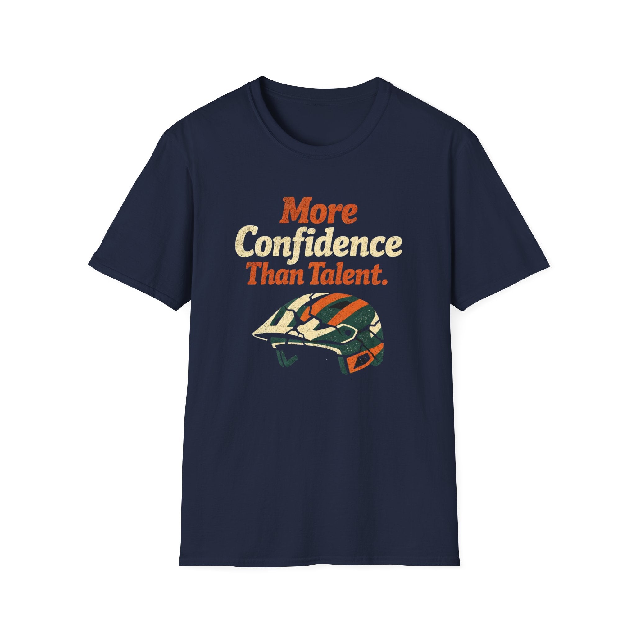 More Confidence than talent T-Shirt