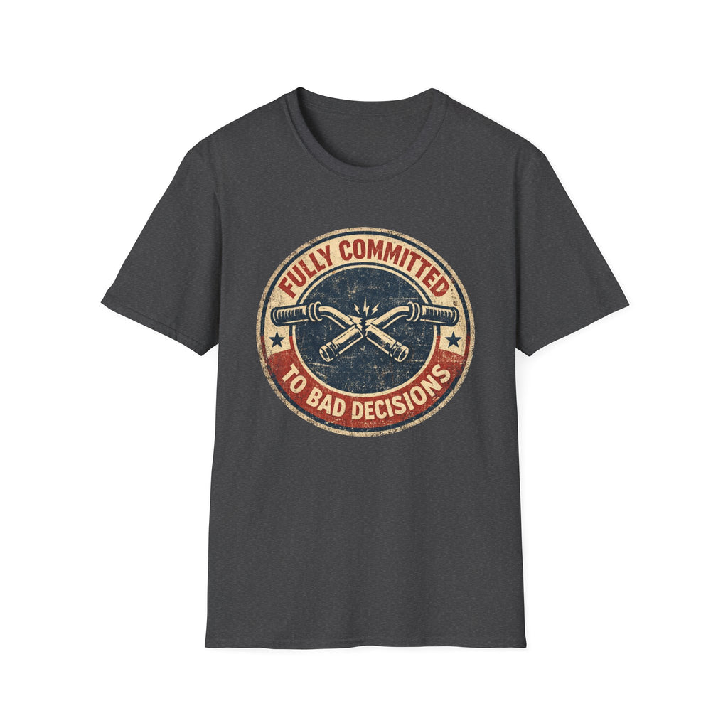 Fully committed T-Shirt