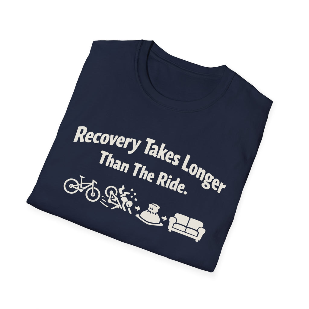 Recovery takes longer T-Shirt