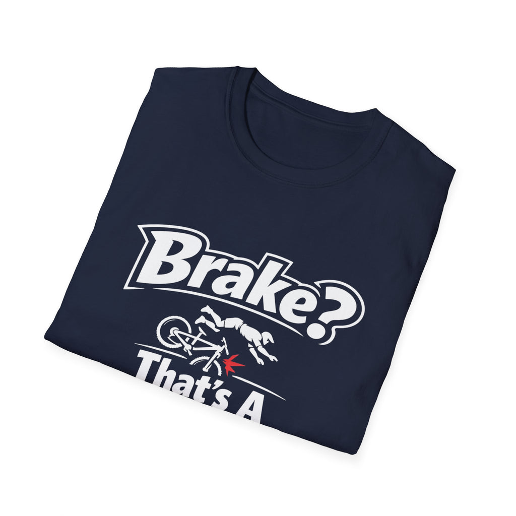 Brake suggestion T-Shirt