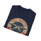 Fully committed T-Shirt