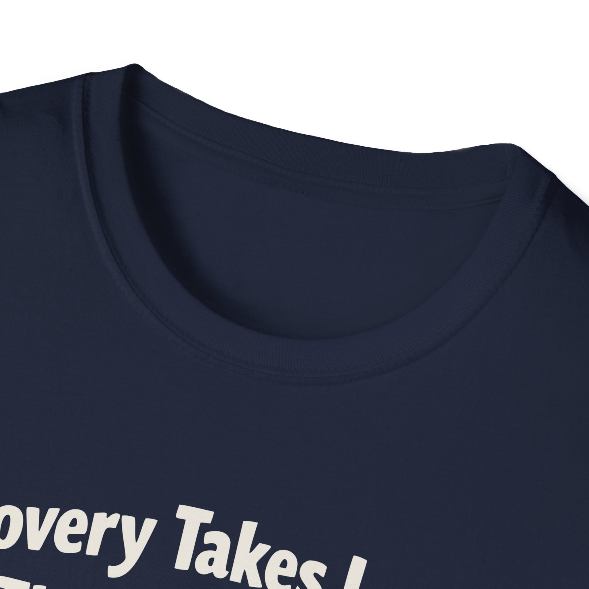 Recovery takes longer T-Shirt