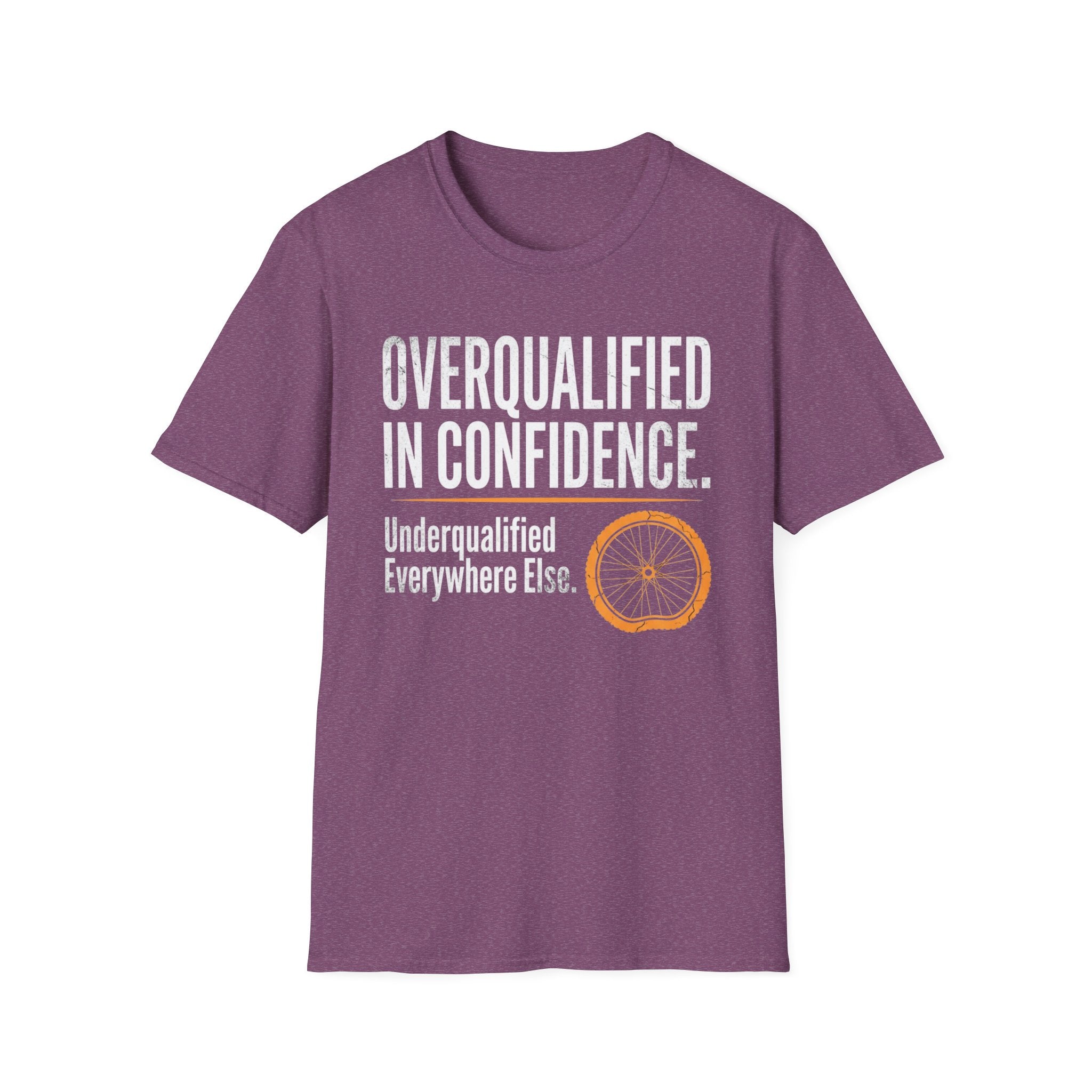 Overqualified in Confidence T-Shirt