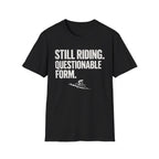 Still Riding T-Shirt