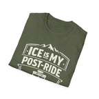 Ice is my post ride sponsorT-Shirt