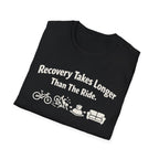 Recovery takes longer T-Shirt
