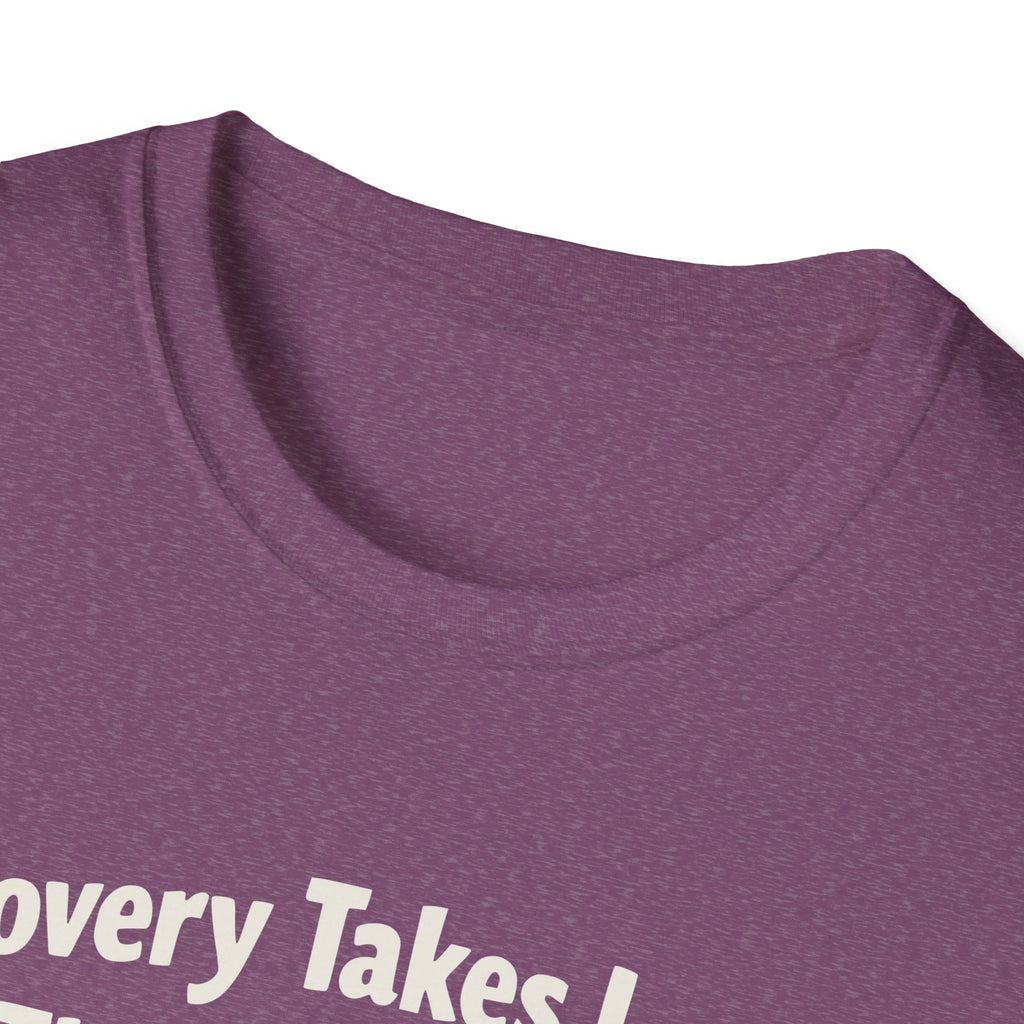 Recovery takes longer T-Shirt