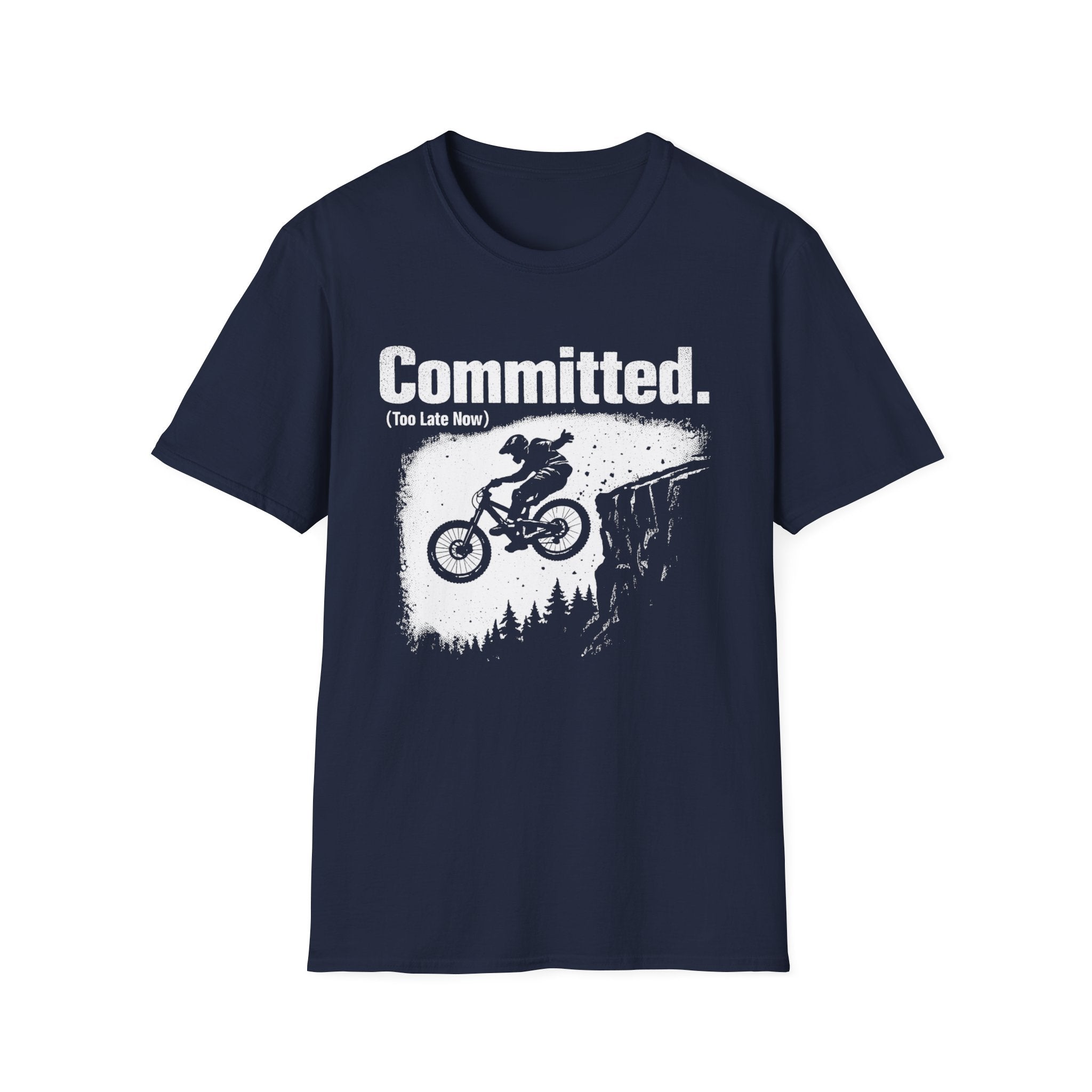 Committed Too late now T-Shirt