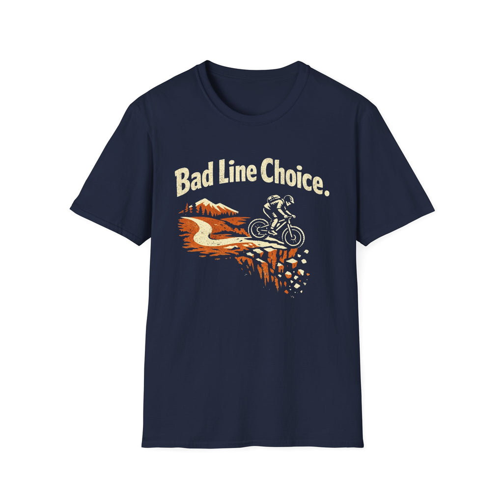 Bad Line Choice T-Shirt