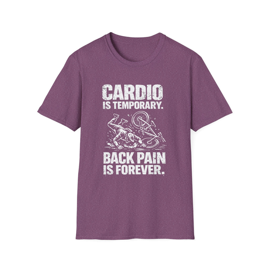Cardio is Temporary T-Shirt