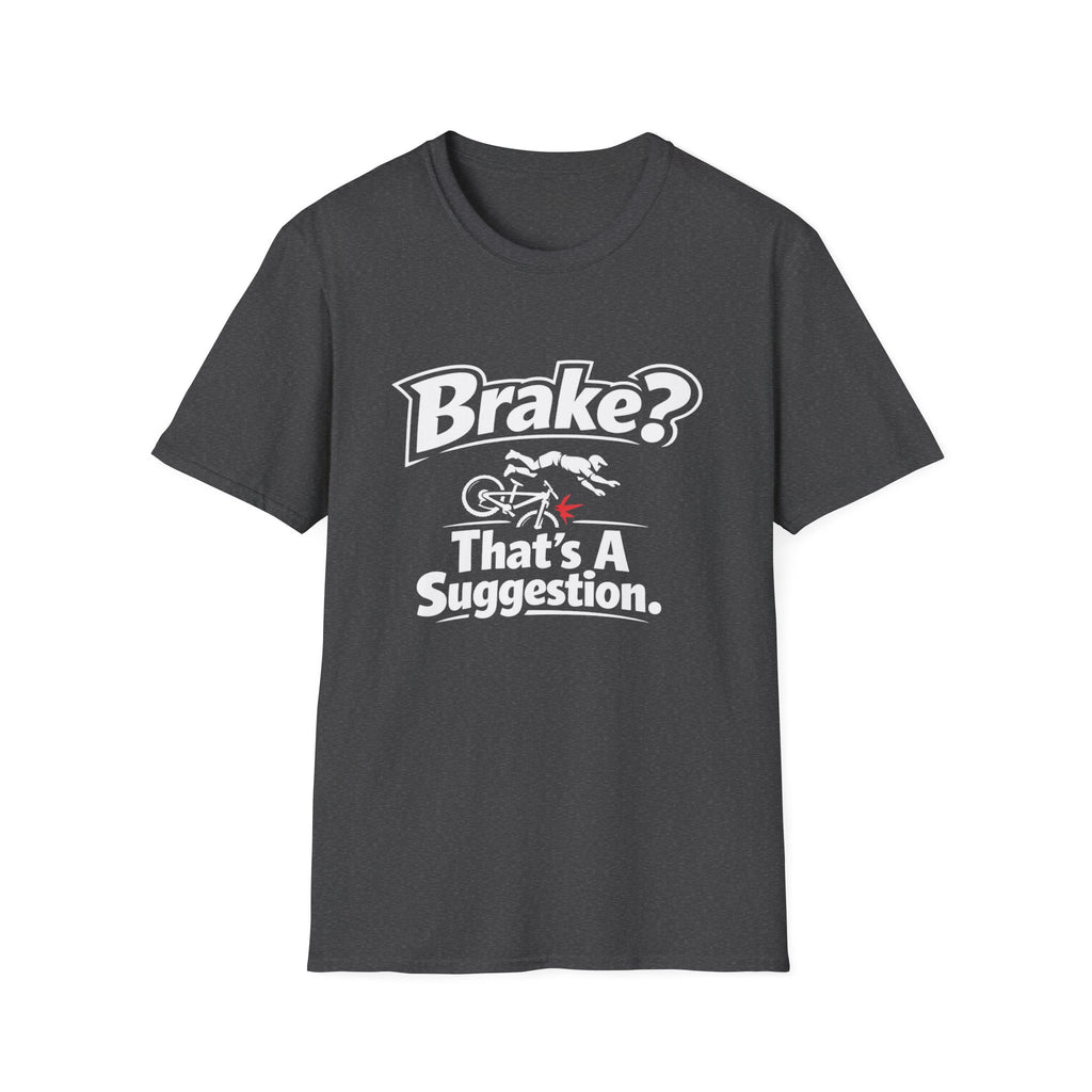 Brake suggestion T-Shirt