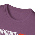 Confidence 100% T-Shirt