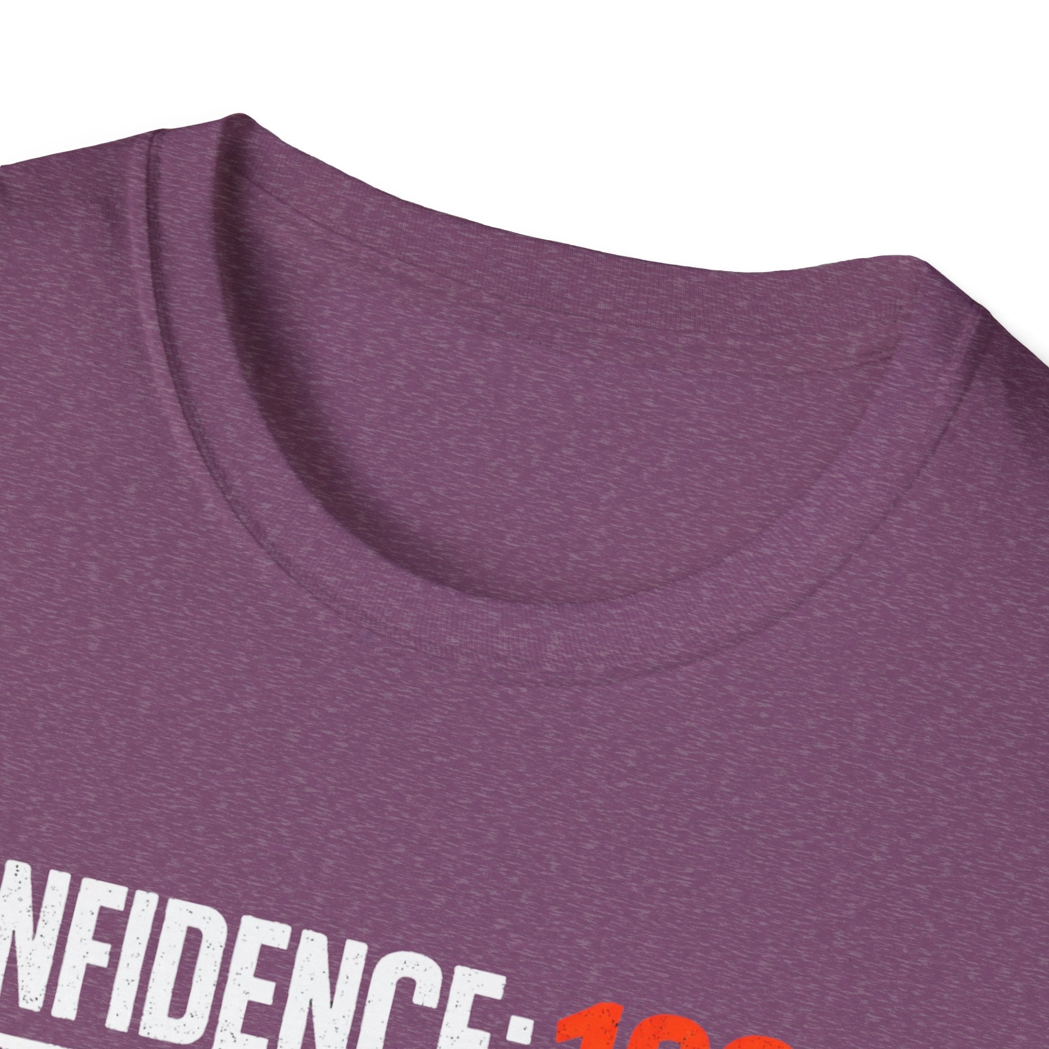 Confidence 100% T-Shirt