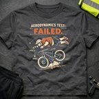 Aerodynamics test failed T-Shirt