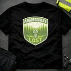 Aggressively lost T-Shirt