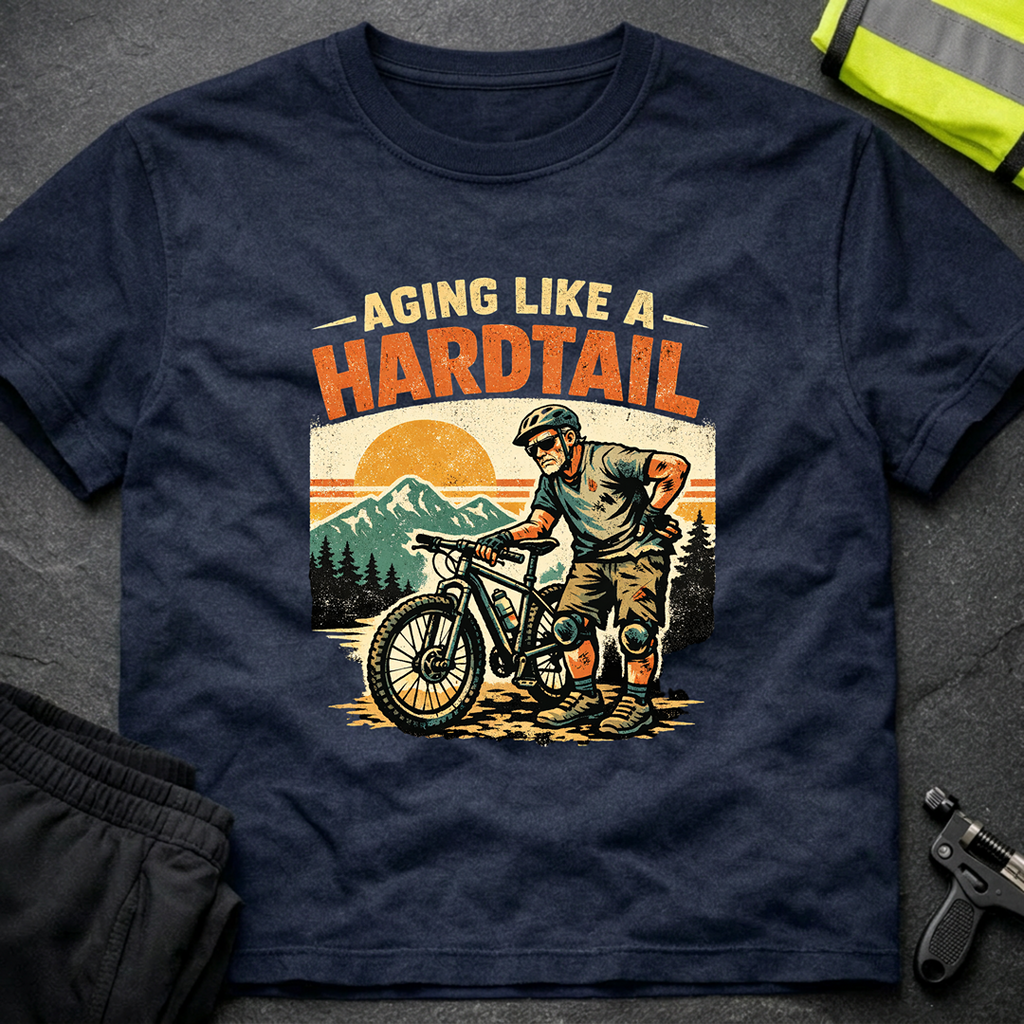 Aging like a hardtail T-Shirt