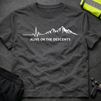Alive on the descents T-Shirt