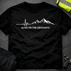 Alive on the descents T-Shirt
