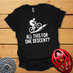 All this for one descent ? T-Shirt