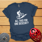 All this for one descent ? T-Shirt