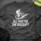 All this for one descent ? T-Shirt