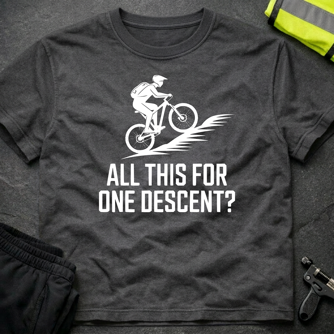 All this for one descent ? T-Shirt