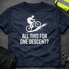 All this for one descent ? T-Shirt