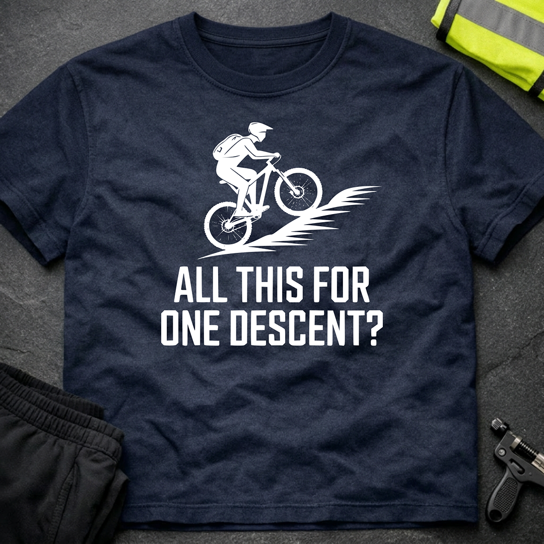 All this for one descent ? T-Shirt