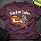 Bad Line Choice T-Shirt
