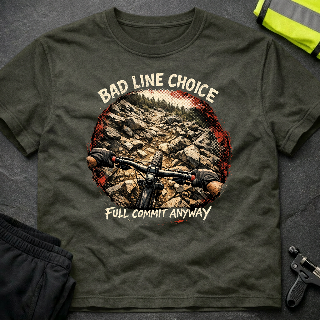Bad Line Choice T-Shirt