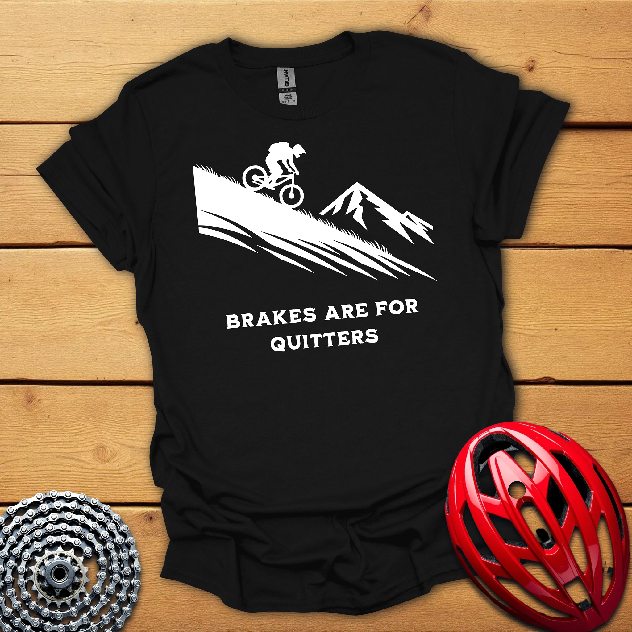 Brakes are for Quitters Downhill T-Shirt