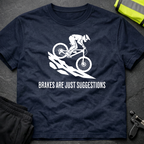 Brakes are just suggestions cycling T-Shirt