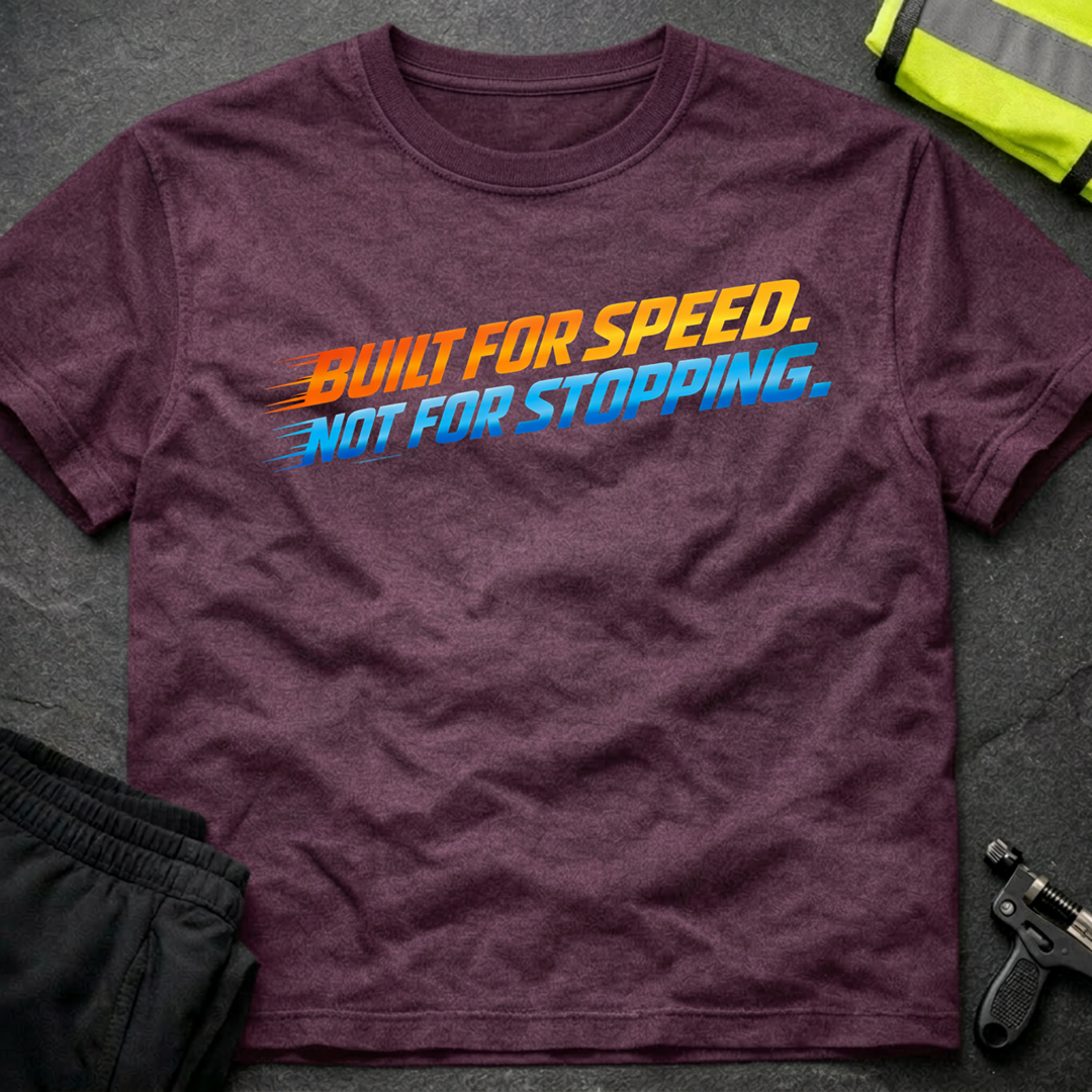 Built for speed T-Shirt