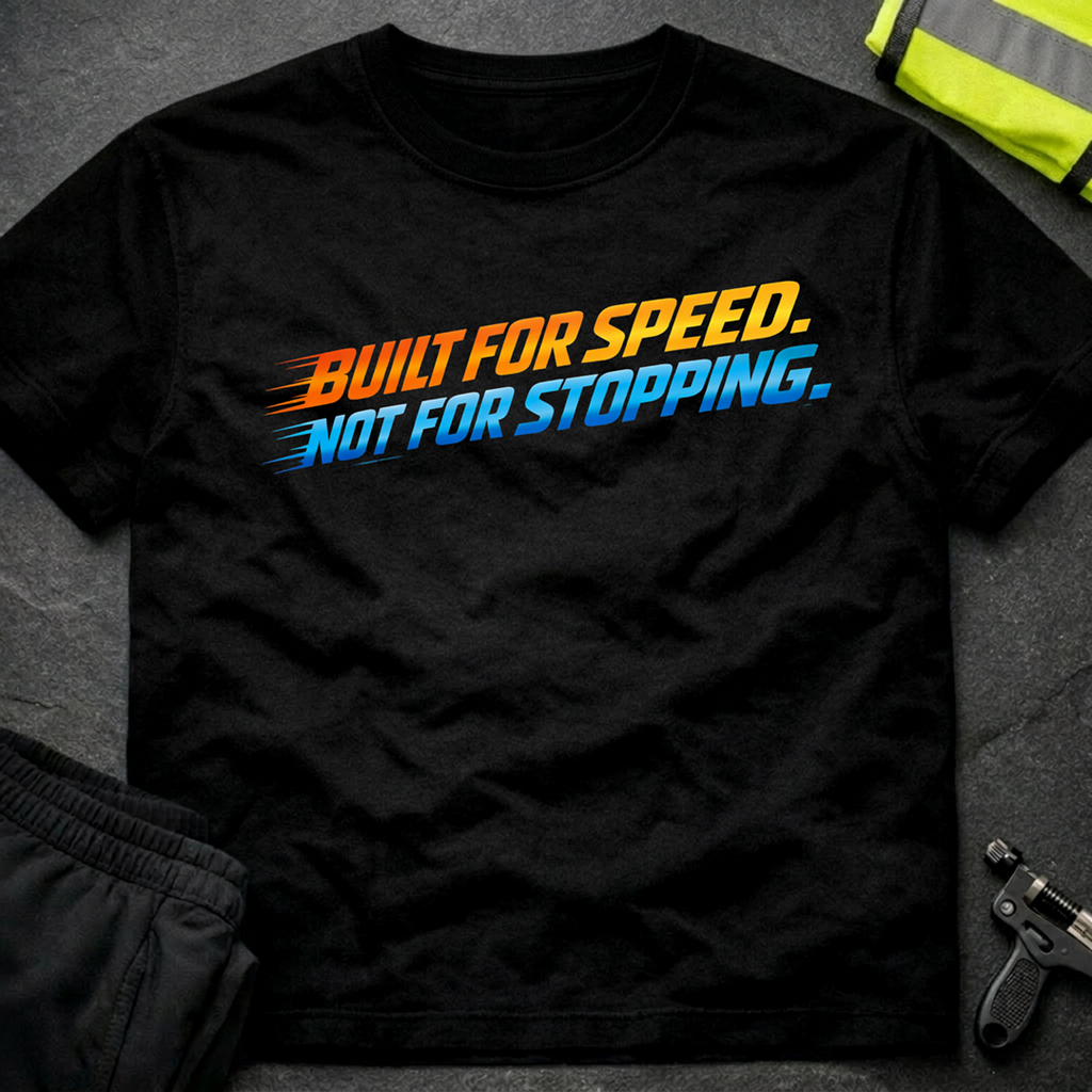Built for speed T-Shirt