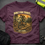 Built for trails T-Shirt