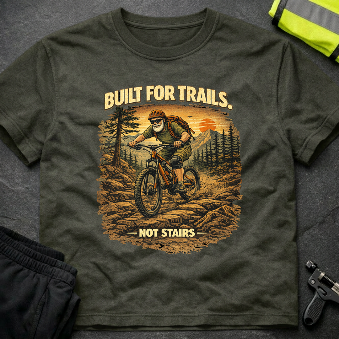 Built for trails T-Shirt
