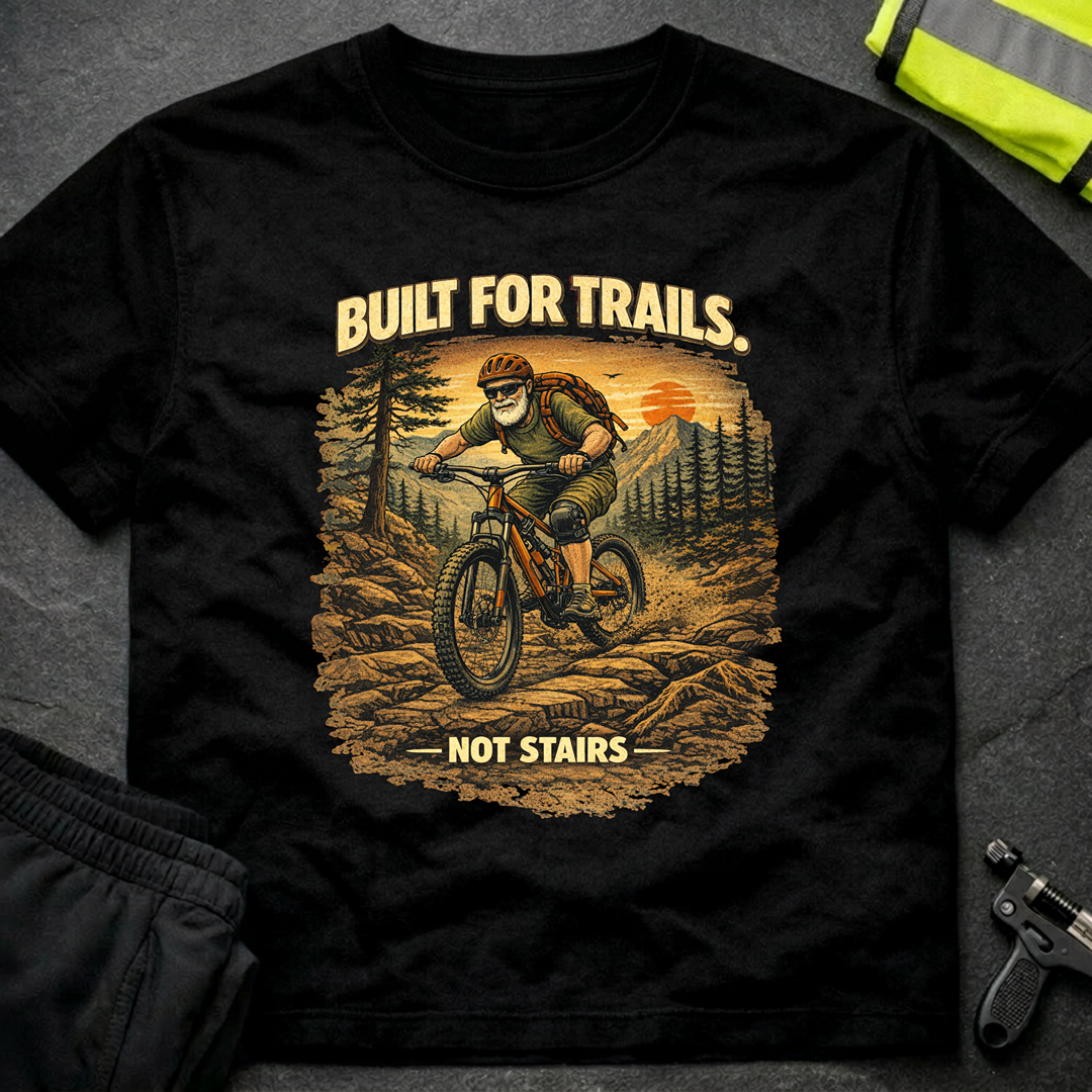 Built for trails T-Shirt