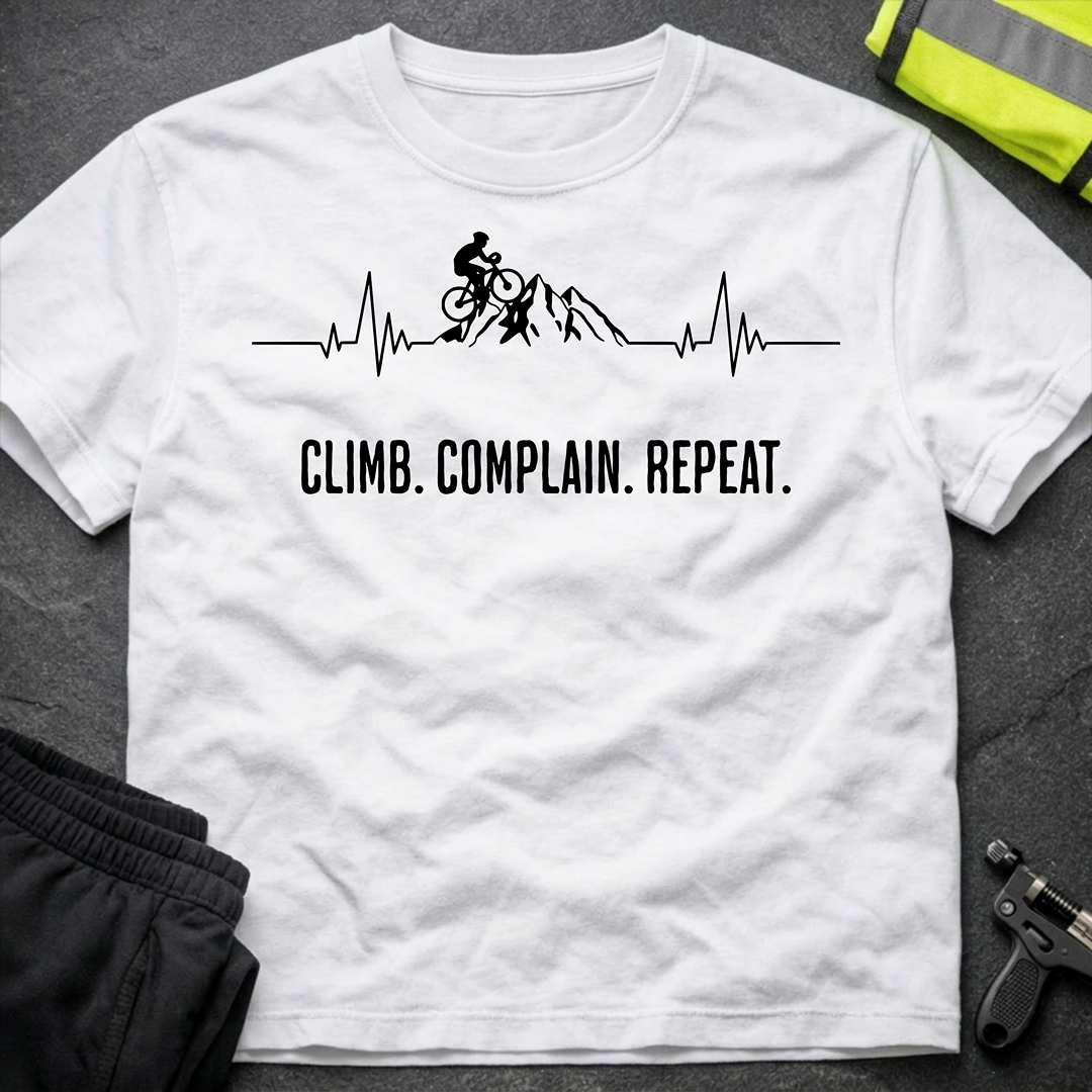 Climb. Complain. Repeat. T-Shirt