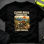 Climbs build character T-Shirt