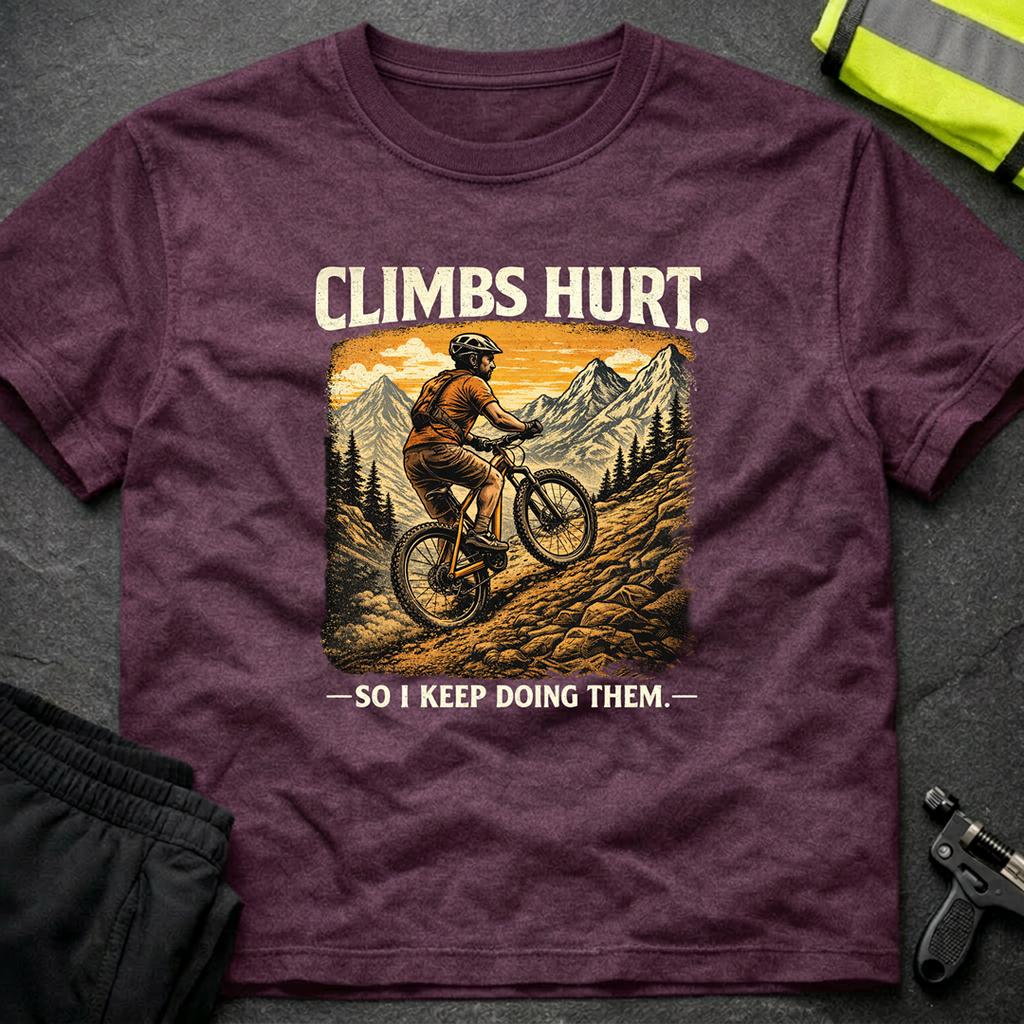 Climbs hurt T-Shirt