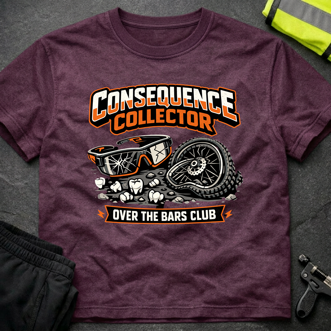 Consequence Collector T-Shirt