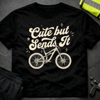 Cute but sends it T-Shirt